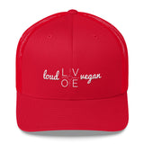 Loud Vegan is LOVE Trucker Cap