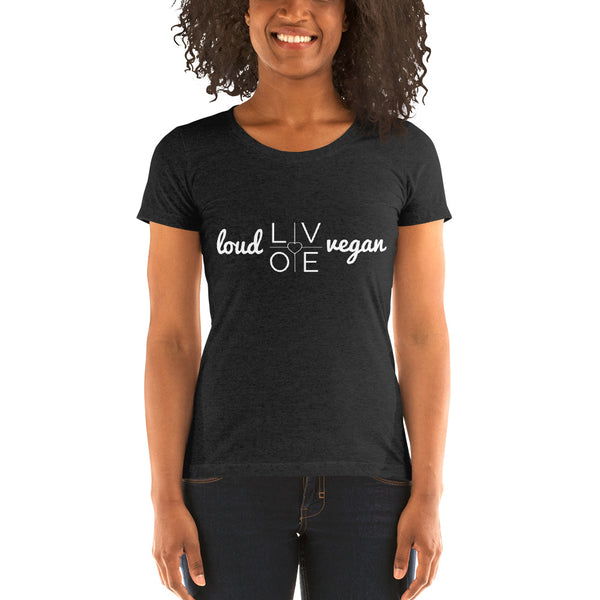 Loud Vegan Love Ladies Short Sleeve T-Shirt
