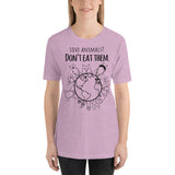 Loud Vegan Love Animals, Don't Eat Animals Short Sleeve T-Shirt (unisex)